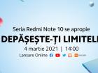 Seria de telefoane Redmi Note 10 se lansează astăzi global și poți urmări de aici live evenimentul de la ora 14:00 (ora României) 