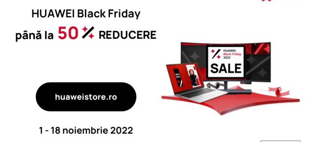 Campania Black Friday continuă pe HUAWEI Store, cu reduceri de până la 50% și oferte pe care nu trebuie să le ratezi, în perioada 7 - 18 noiembrie